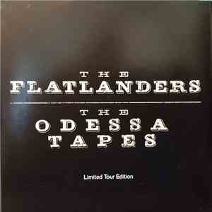 The Flatlanders - The Odessa Tapes