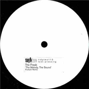 The Freak - The Melody, The Sound