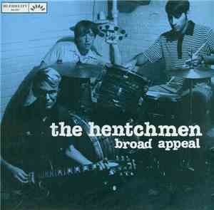 The Hentchmen - Broad Appeal