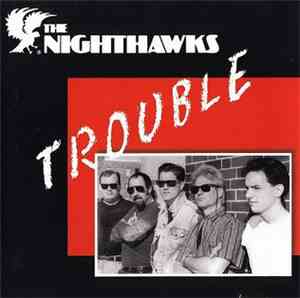 The Nighthawks  - Trouble