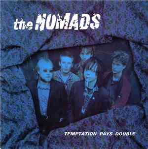 The Nomads  - Temptation Pays Double