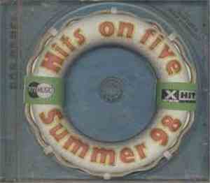 Various - Hits On Five - Summer 98 (The Best Of Pop Dance)