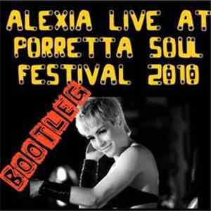 Alexia - Live At Porretta 2010: Bootleg