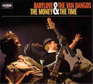 Babylove & The Van Dangos - The Money & The Time