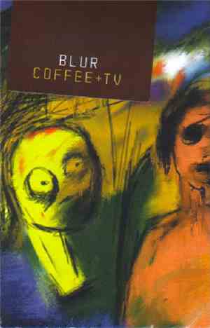 Blur - Coffee + TV