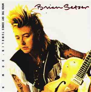 Brian Setzer - When The Sky Comes Tumblin' Down