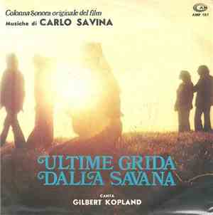 Carlo Savina Canta Gilbert Kopland - Ultime Grida Dalla Savana (Colonna Son ...