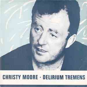 Christy Moore - Delirium Tremens