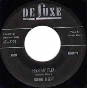 Donnie Elbert - Hear My Plea / What Can I Do