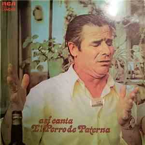 El Perro De Paterna - Asi Canta El Perro De Paterna