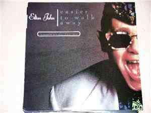 Elton John - Easier To Walk Away