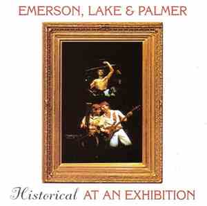 Emerson, Lake & Palmer - Historical At An Exhibition