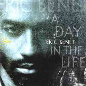 Eric Benét - A Day In The Life