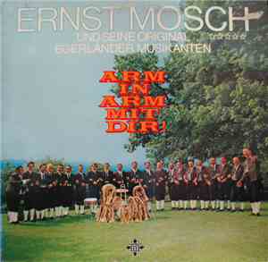 Ernst Mosch Und Seine Original Egerländer Musikanten - Arm In Arm Mit Dir!