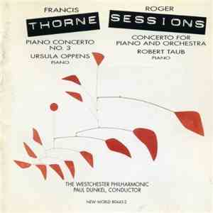 Francis Thorne / Roger Sessions - Ursula Oppens, Robert Taub, The Westchest ...