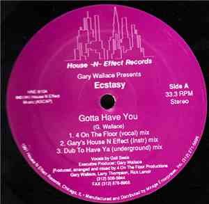 Gary Wallace Presents Ecstasy - Gotta Have You