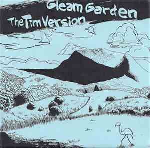 Gleam Garden / The Tim Version - Gleam Garden / The Tim Version