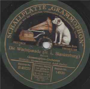 Grammophon-Orchester - Die Wachtparade / Preussens Gloria
