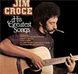Jim Croce - His Greatest Songs