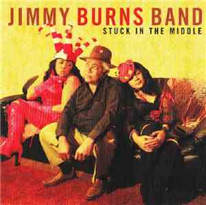 Jimmy Burns Band - Stuck In The Middle