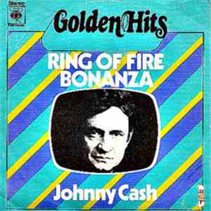 Johnny Cash - Ring Of Fire / Bonanza