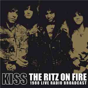 Kiss - The Ritz On Fire 1988 Live Radio Broadcast