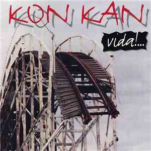 Kon Kan - Vida!...