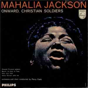 Mahalia Jackson - Onward, Christian Soldiers