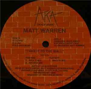 Matt Warren - Take It To The Wall