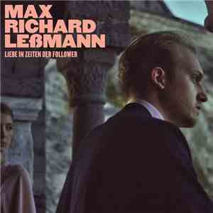 Max Richard Leßmann - Liebe In Zeiten Der Follower