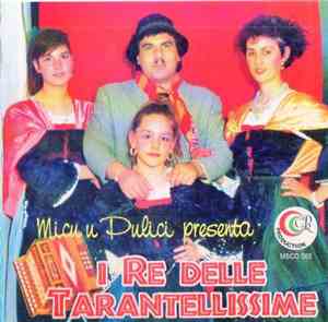 Micu u Pulici - I Re Delle Tarantellissime