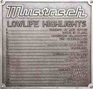 Mustasch - Lowlife Highlights