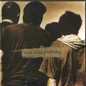 Noir Désir - Tostaky