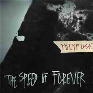 Polyfuse - The Speed Of Forever