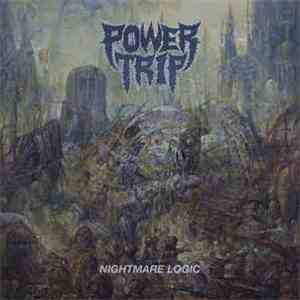 Power Trip  - Nightmare Logic