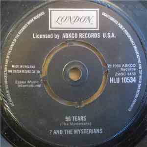 ? (Question Mark) & The Mysterians - 96 Tears / 8 Teen