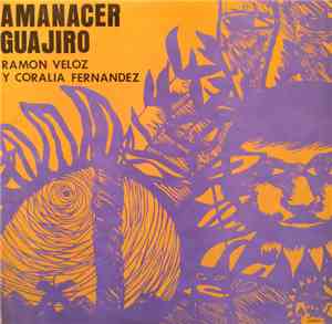 Ramón Veloz Y Coralia Fernández - Amanecer Guajiro