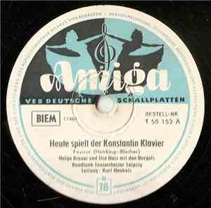 Rundfunk-Tanzorchester Leipzig, Kurt Henkels - Heut Spielt Der Konstantin K ...