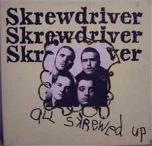 Skrewdriver - All Skrewed Up