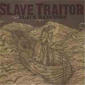 Slave Traitor - Black Narcissus
