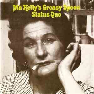 Status Quo - Ma Kelly's Greasy Spoon