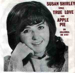 Susan Shirley - True Love And Apple Pie / Someone Special