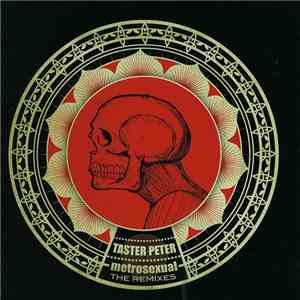 Taster Peter - Metrosexual (The Remixes)