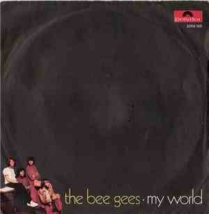 The Bee Gees - My World