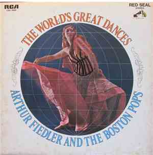 The Boston Pops Orchestra, Arthur Fiedler - The World's Great Dances