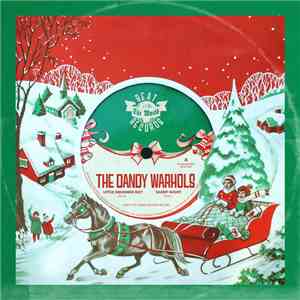The Dandy Warhols - Little Drummer Boy/Silent Night