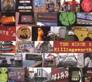 The Minus 5 - Killingsworth