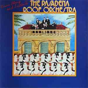 The Pasadena Roof Orchestra - C'mon Along And Listen To …