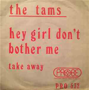 The Tams - Hey Girl, Don't Bother Me