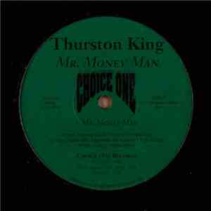 Thurston King - Mr. Money Man / Thinkin Of You